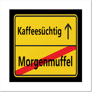 Morgenmuffel? Kaffeesüchtig! Posters and Art